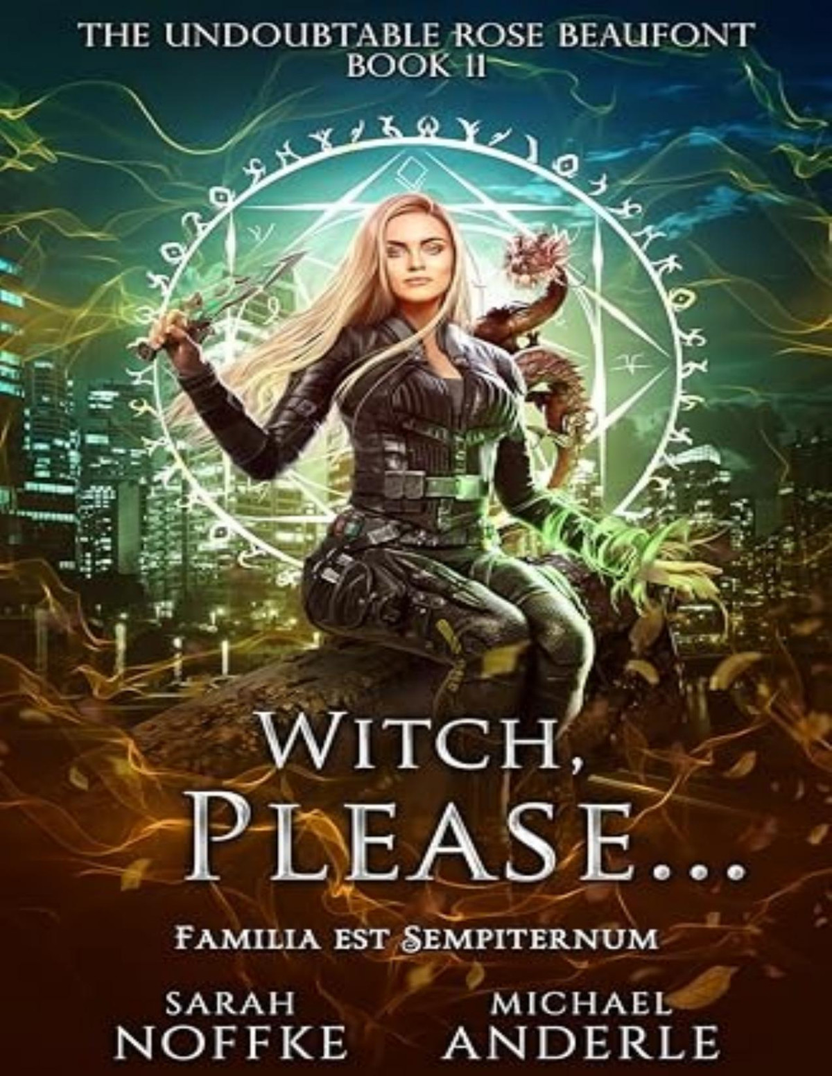 Undoubtable Rose Beaufont 11 Witch Please Sarah Noffke Michael Anderle
