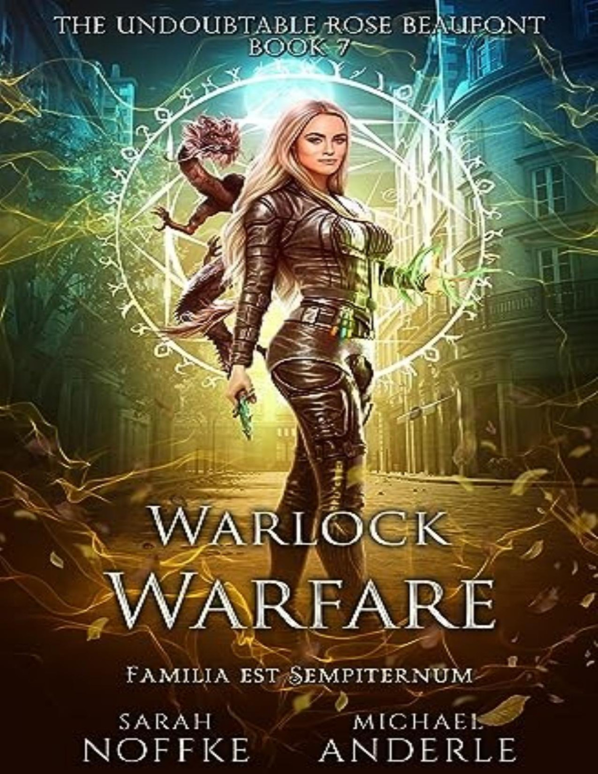 Undoubtable Rose Beaufont 7 Warlock Warfare Sarah Noffke Michael Anderle