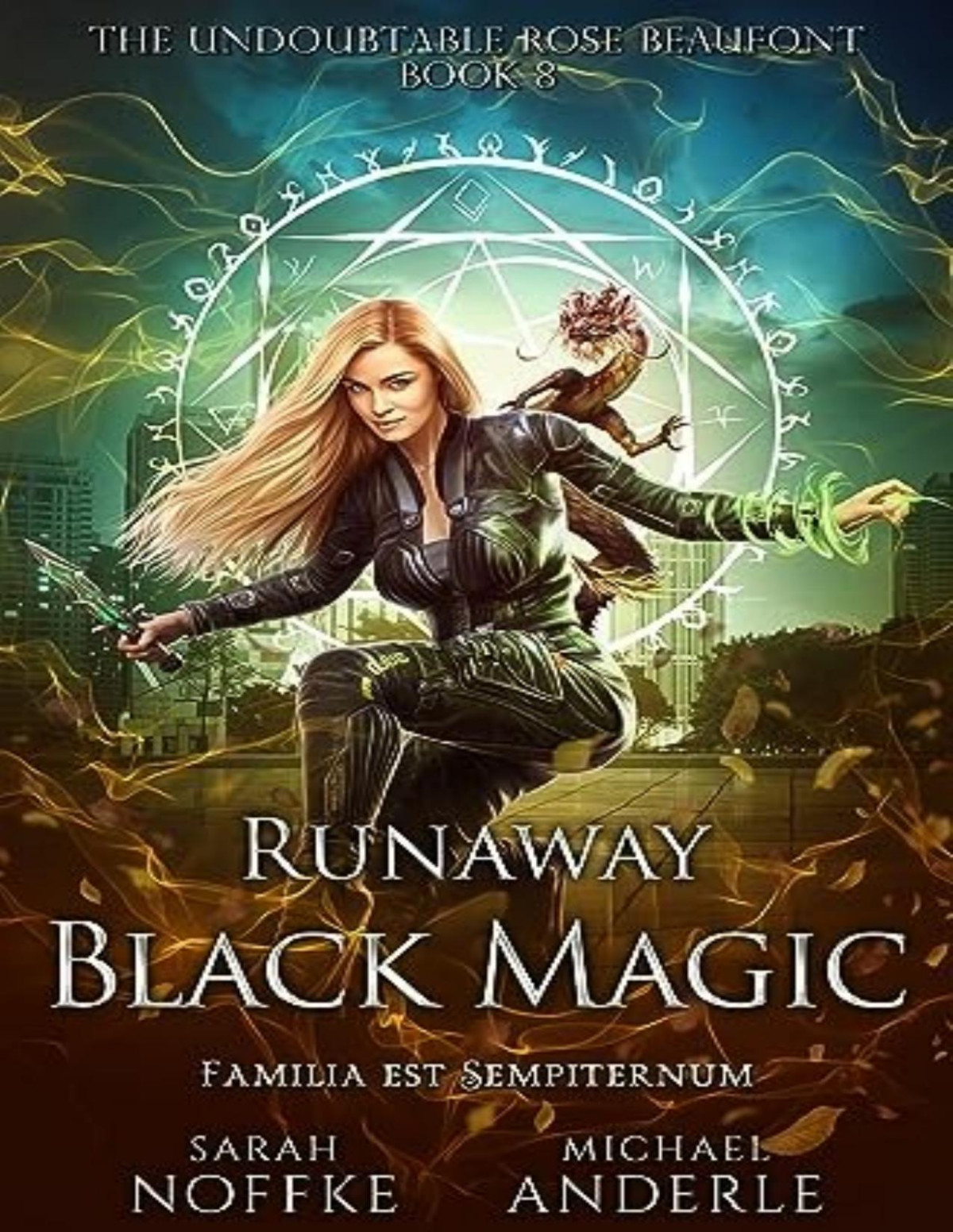 Undoubtable Rose Beaufont 8 Runaway Black Magic Sarah Noffke Michael Anderle
