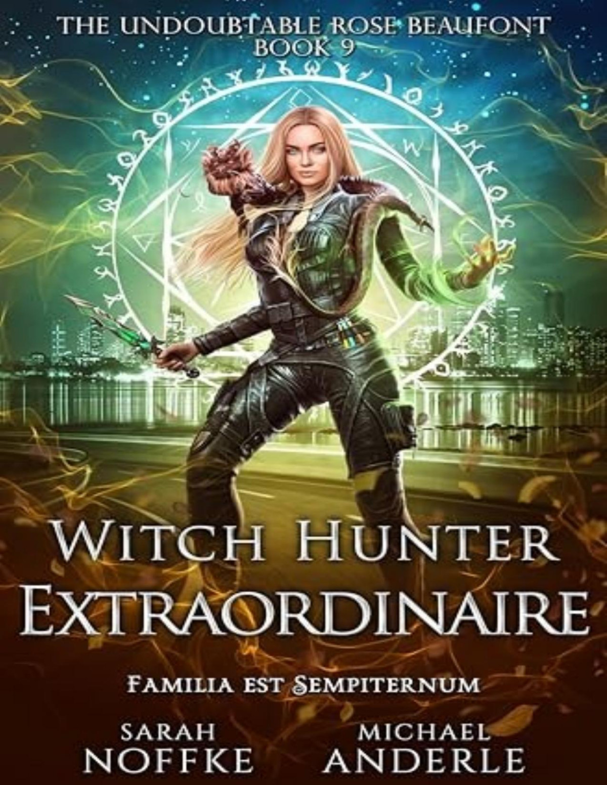 Undoubtable Rose Beaufont 9 Witch Hunter Extraordinaire Sarah Noffke Michael Anderle