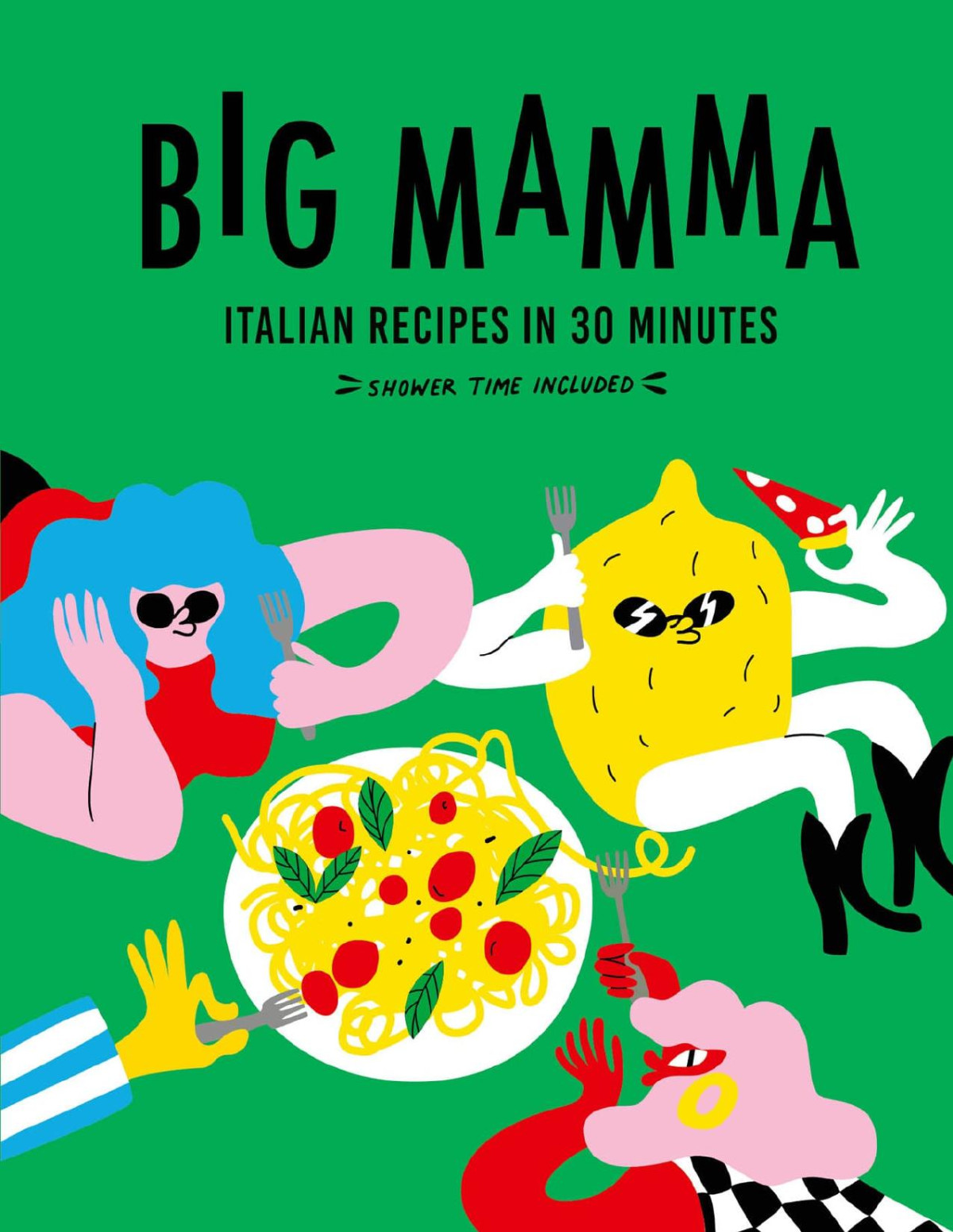 Big Mamma Italian Recipes In 30 Minutes 1st Edition White Lion Publishing