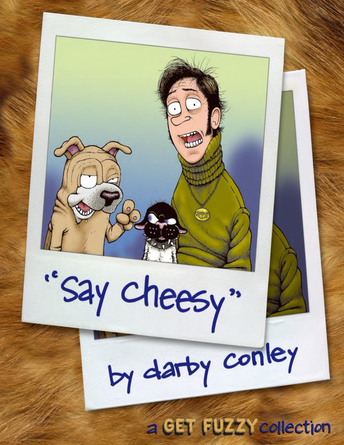 Say Cheesy Darby Conley