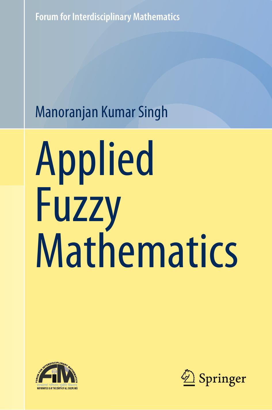 Applied Fuzzy Mathematics 1st Edition Manoranjan Kumar Singh