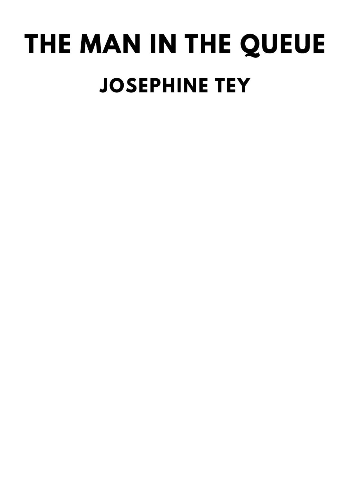 The Man In The Queue Josephine Tey