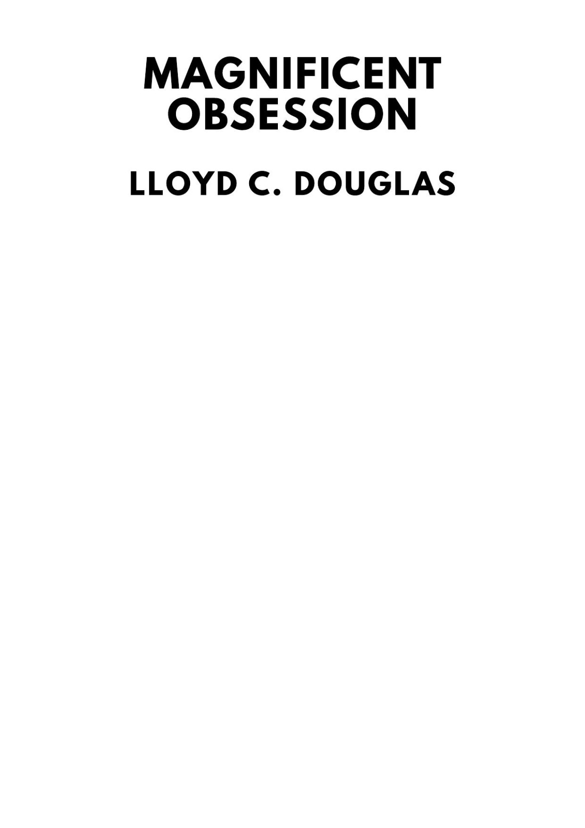 Magnificent Obsession Lloyd C Douglas