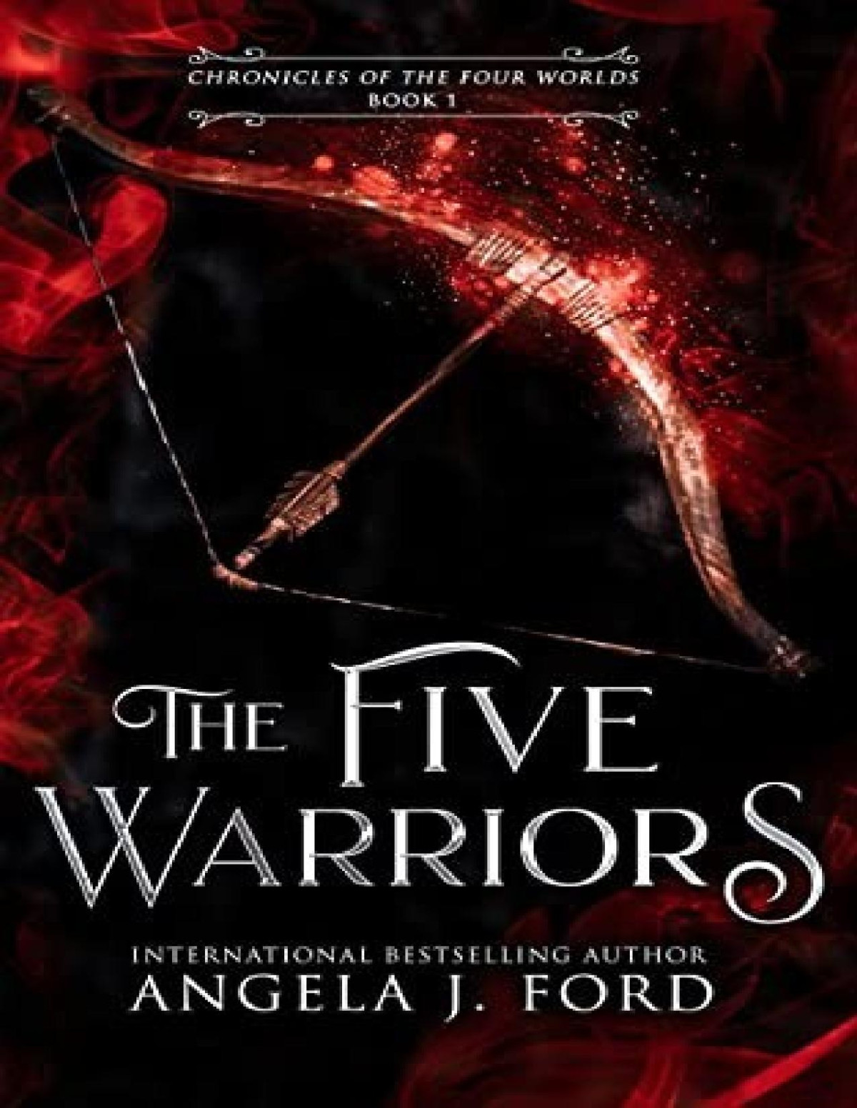 Four Worlds 1 The Five Warriors Angela J Ford