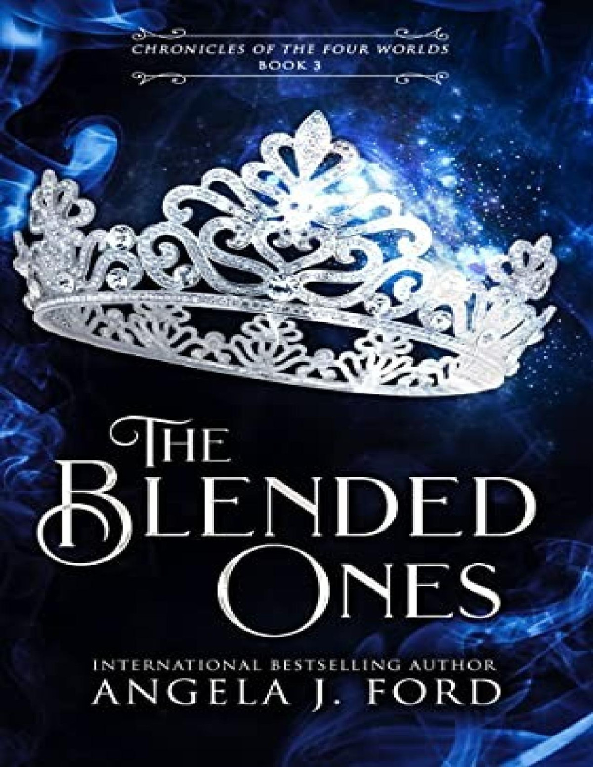 Four Worlds 3 The Blended Ones Angela J Ford
