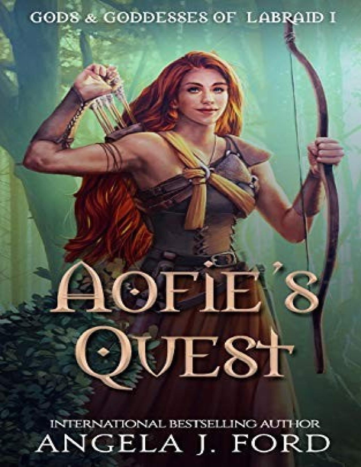 Gods Goddess Of Labraid 1 Aofies Quest Angela J Ford