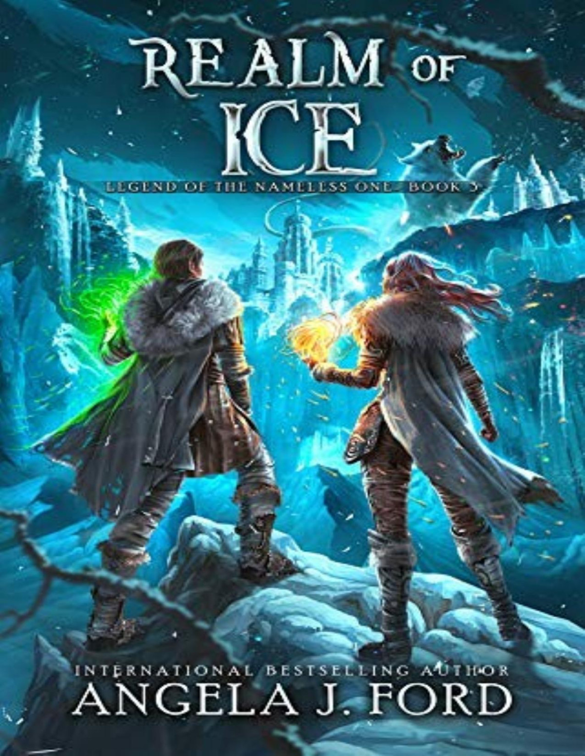 Legend Of The Nameless 3 Realm Of Ice Angela J Ford