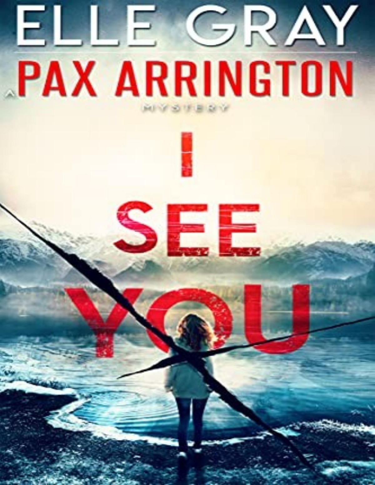 Pax Arrington Mystery 1 I See You Elle Gray