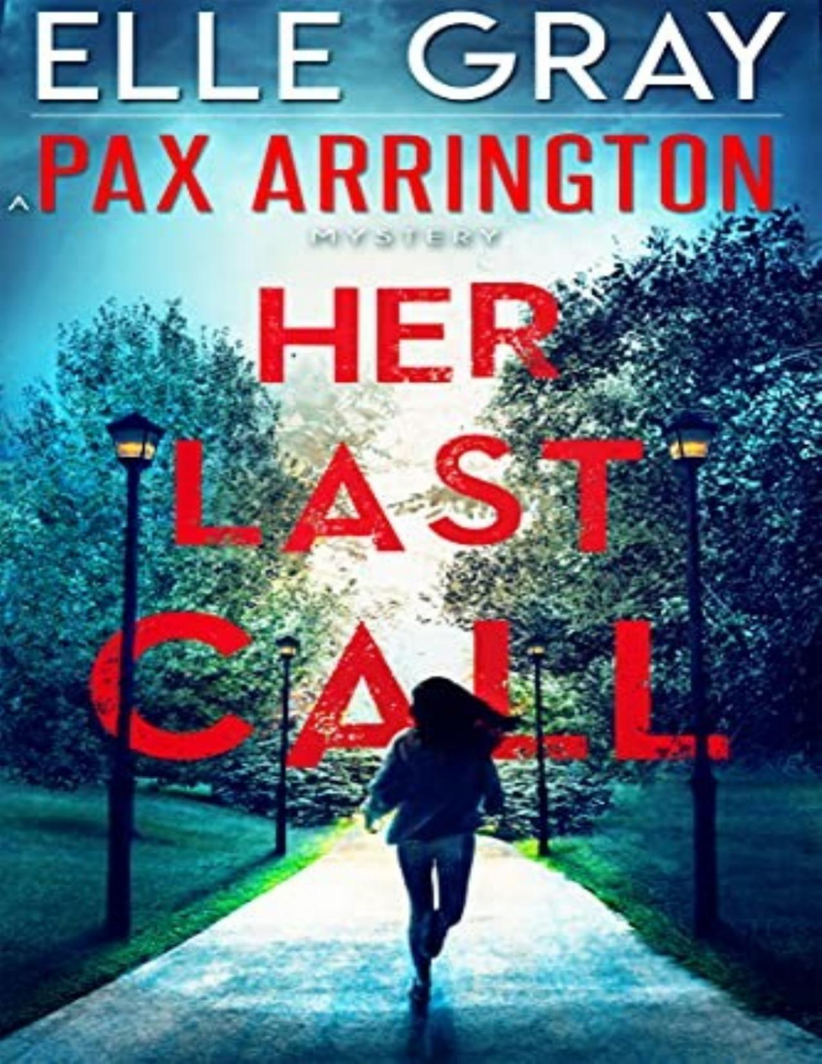 Pax Arrington Mystery 2 Her Last Call Elle Gray