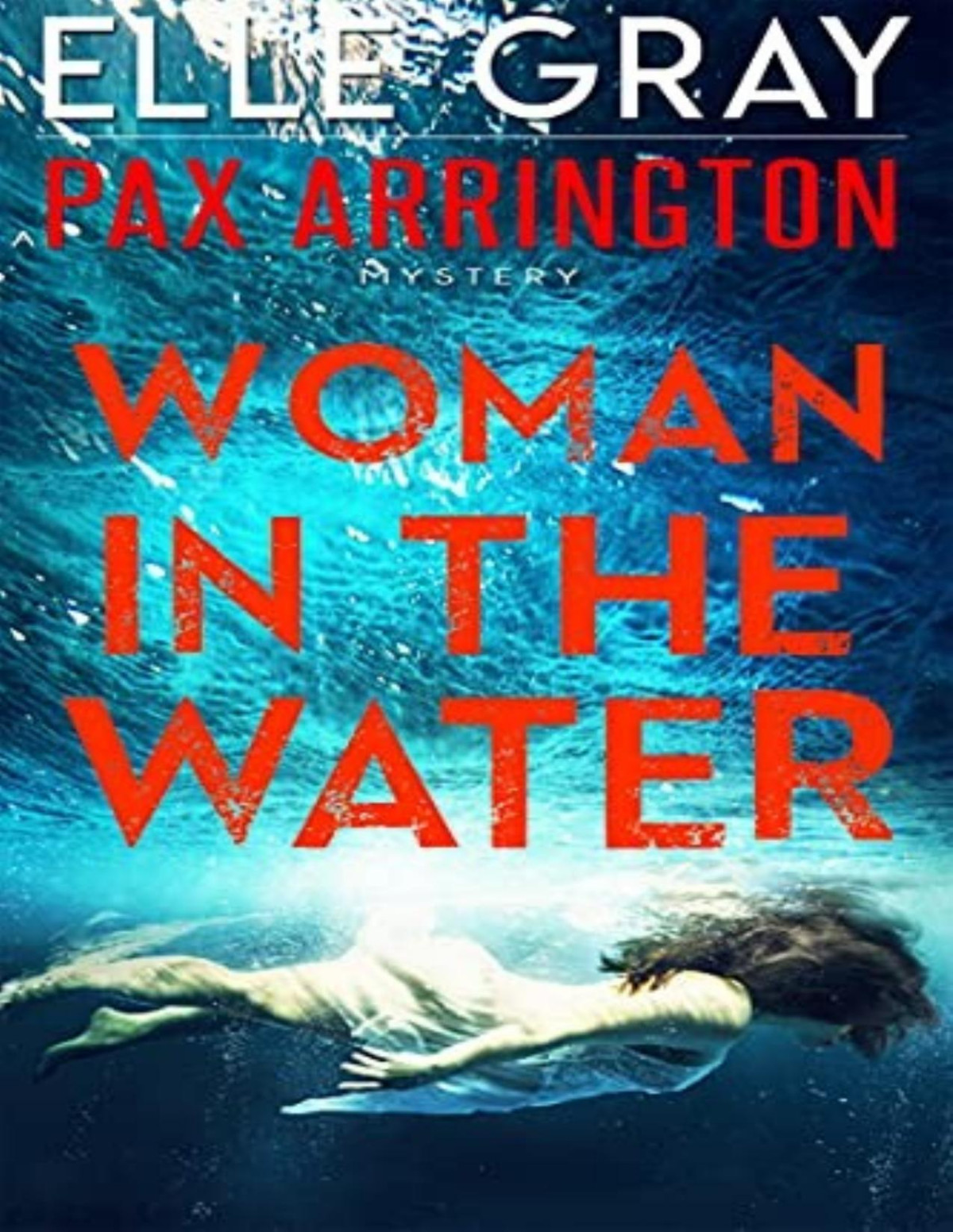 Pax Arrington Mystery 3 Woman In The Water Elle Gray