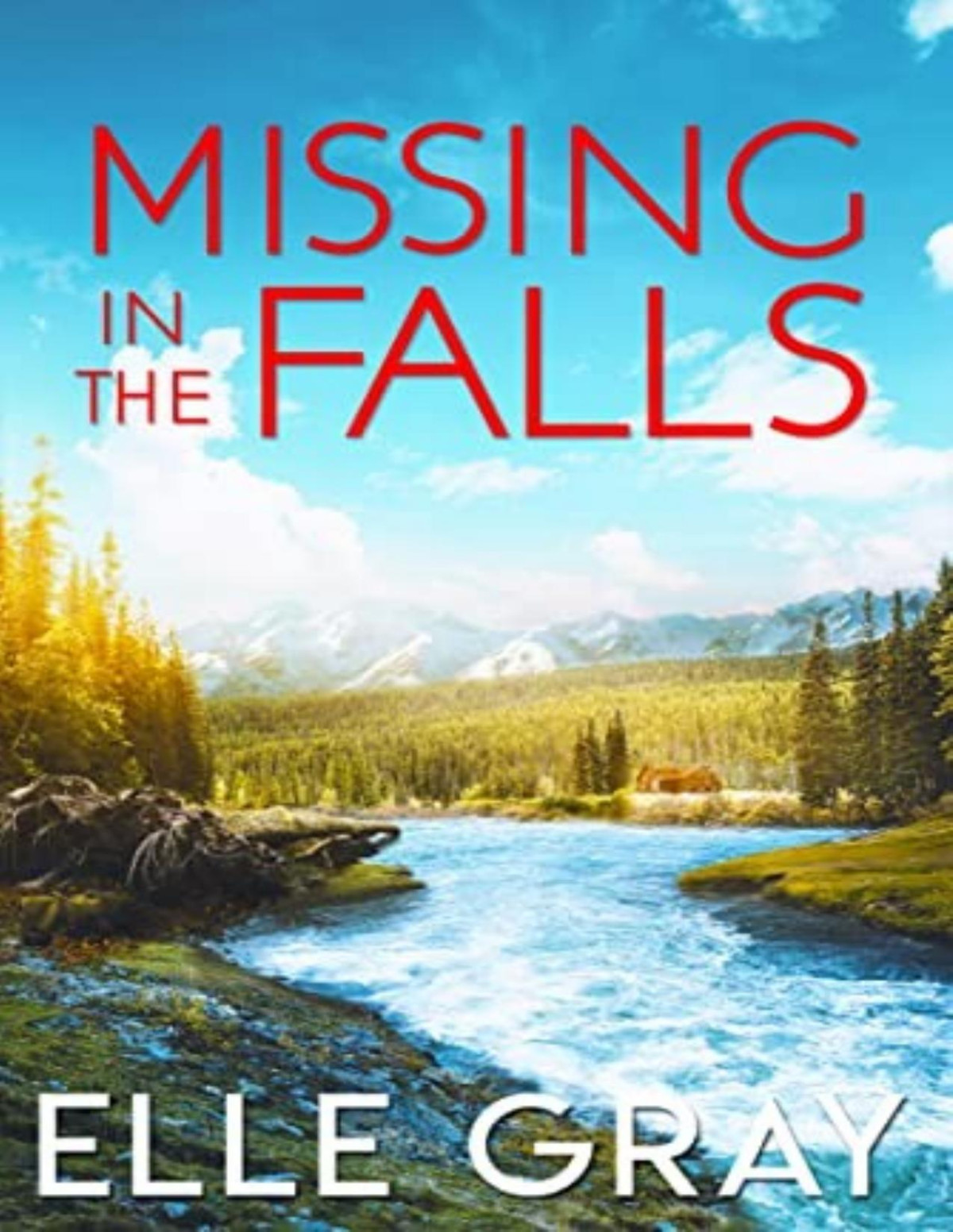 Sweetwater Falls Mystery 2 Missing In The Falls Elle Gray