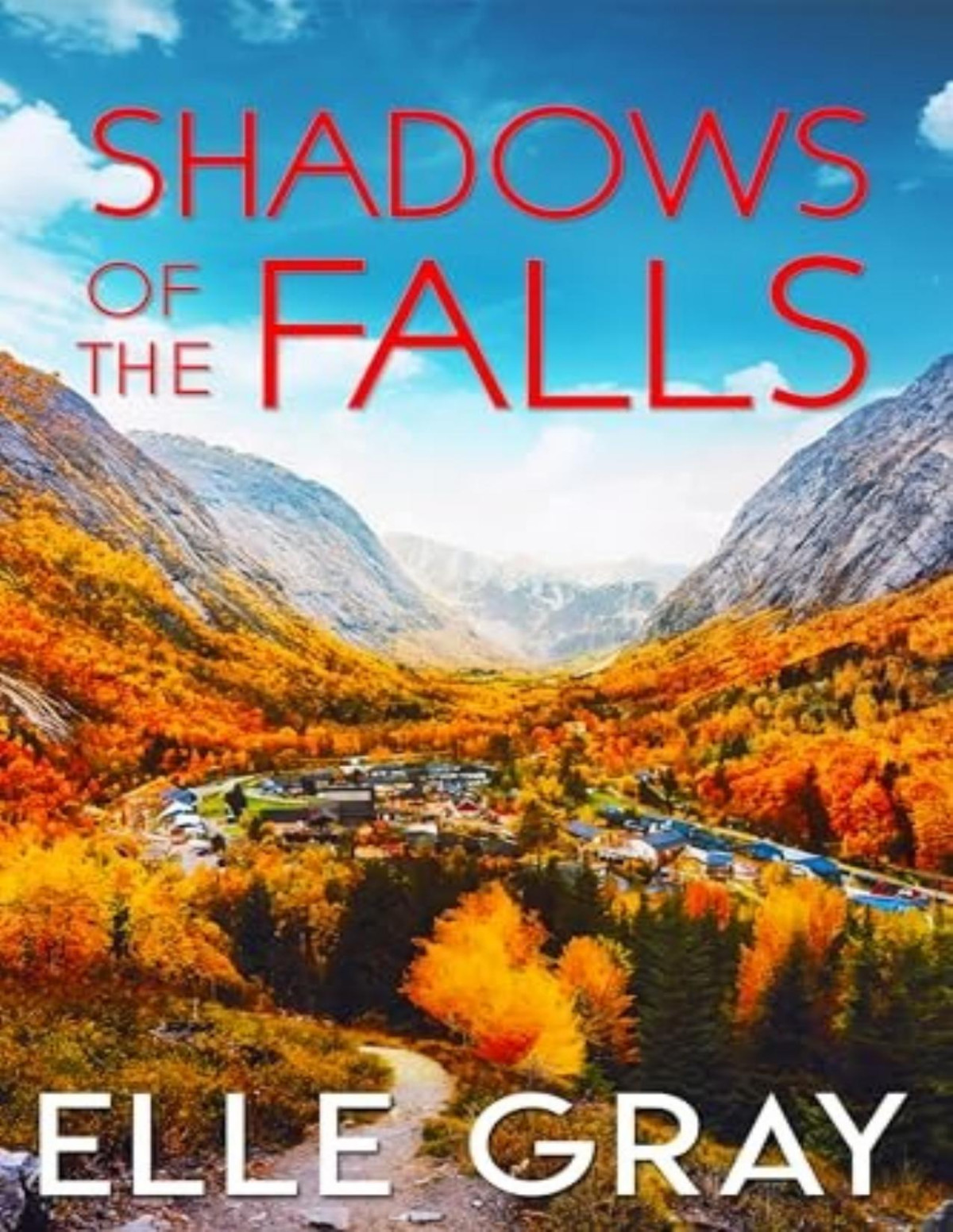 Sweetwater Falls Mystery 5 Shadows Of The Falls Elle Gray