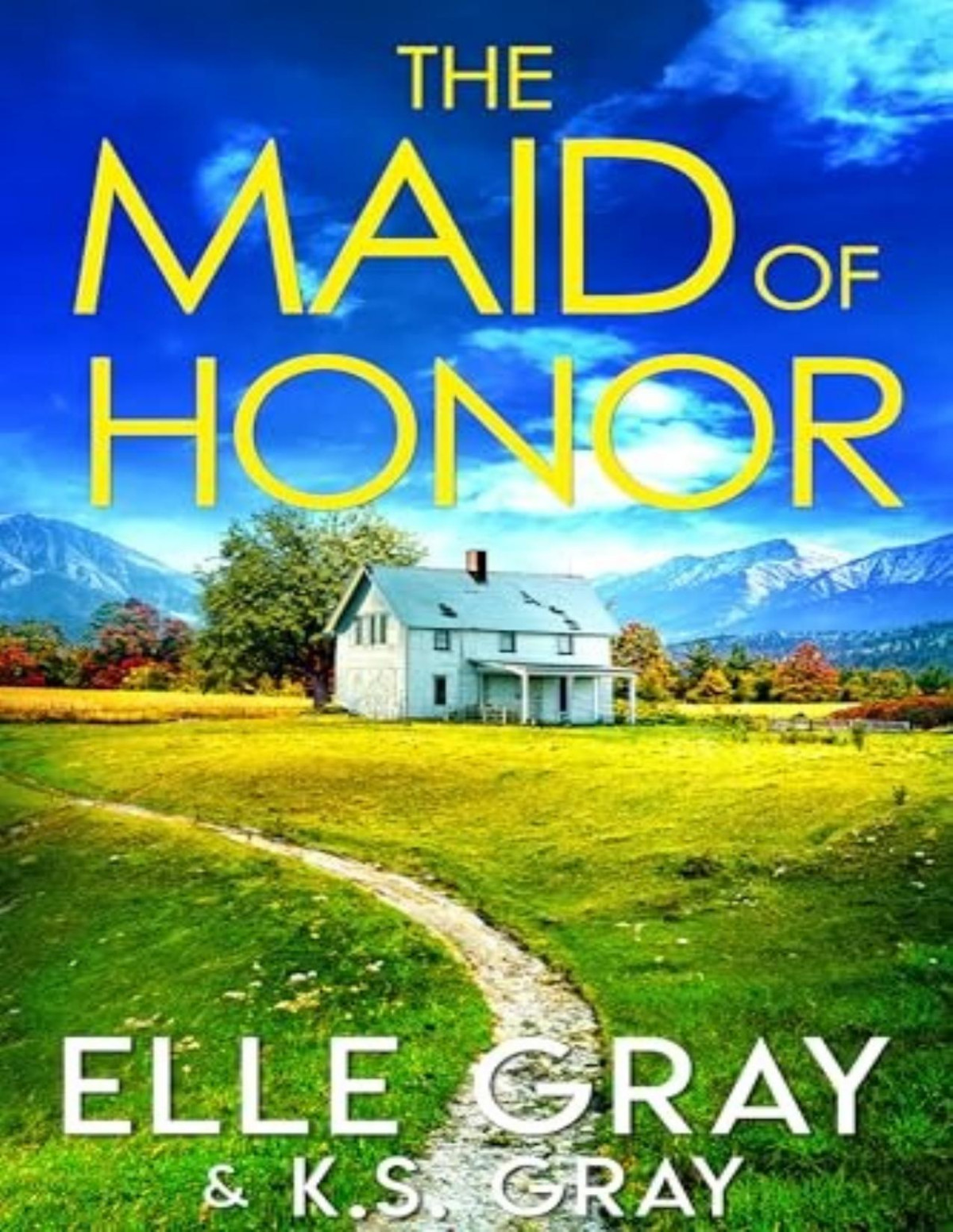 Serenity Springs Mystery 2 The Maid Of Honor Ellegray K S Gray