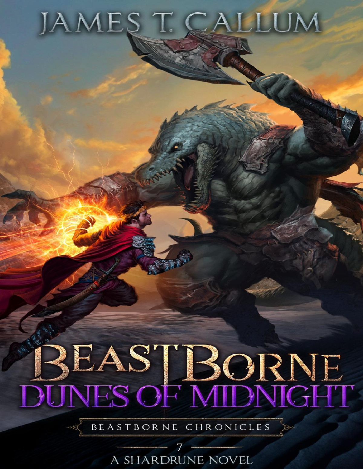 Beastborne Chronicles 7 Beastborne Dunes Of Midnight James T Callum