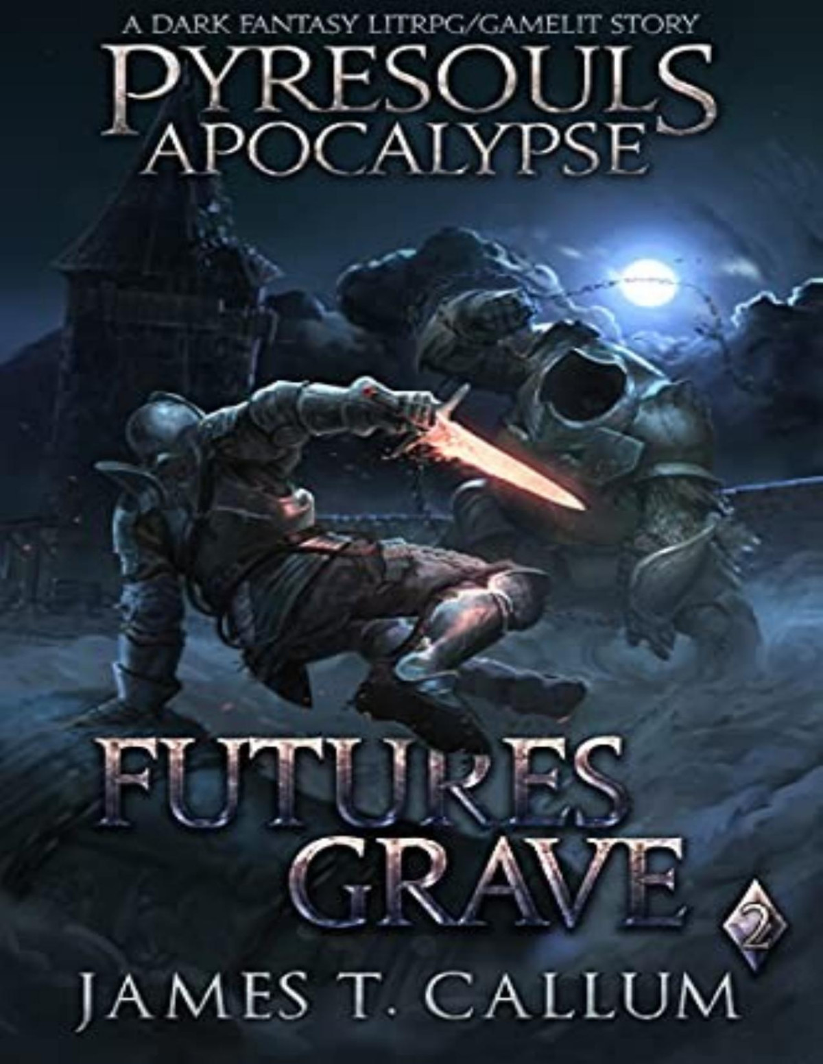 Pyresouls Apocalypse 2 Futures Grave James T Callum