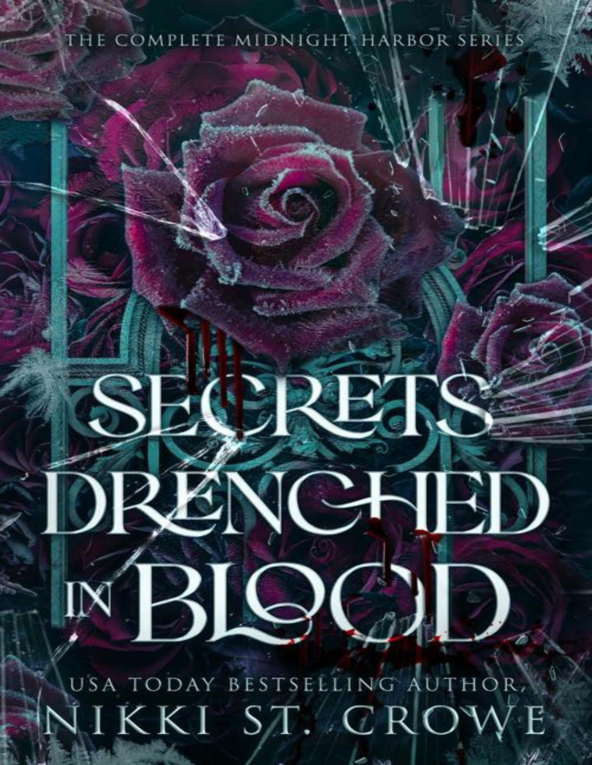 Secrets Drenched In Blood The Complete Midnight Harbor Series Nikki St Crowe