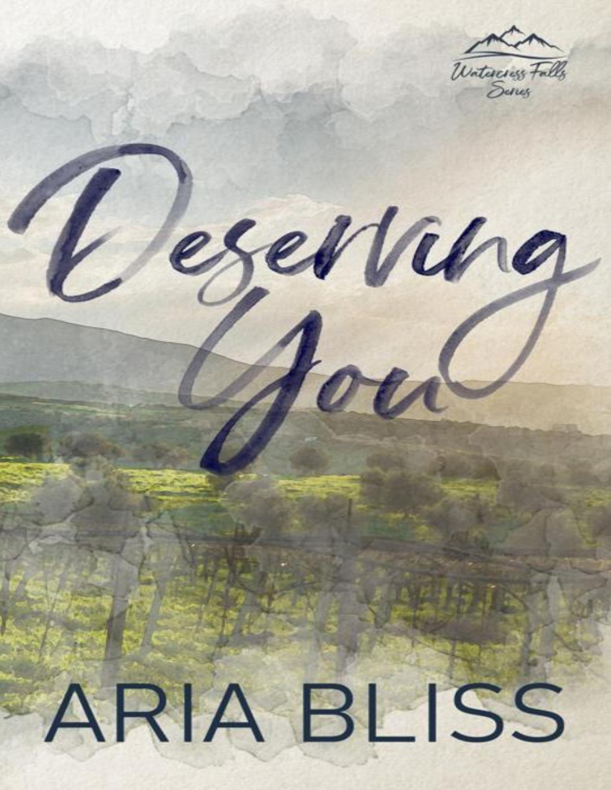 Deserving You A Single Dad Small Town Romance Watercress Falls Series Aria Bliss