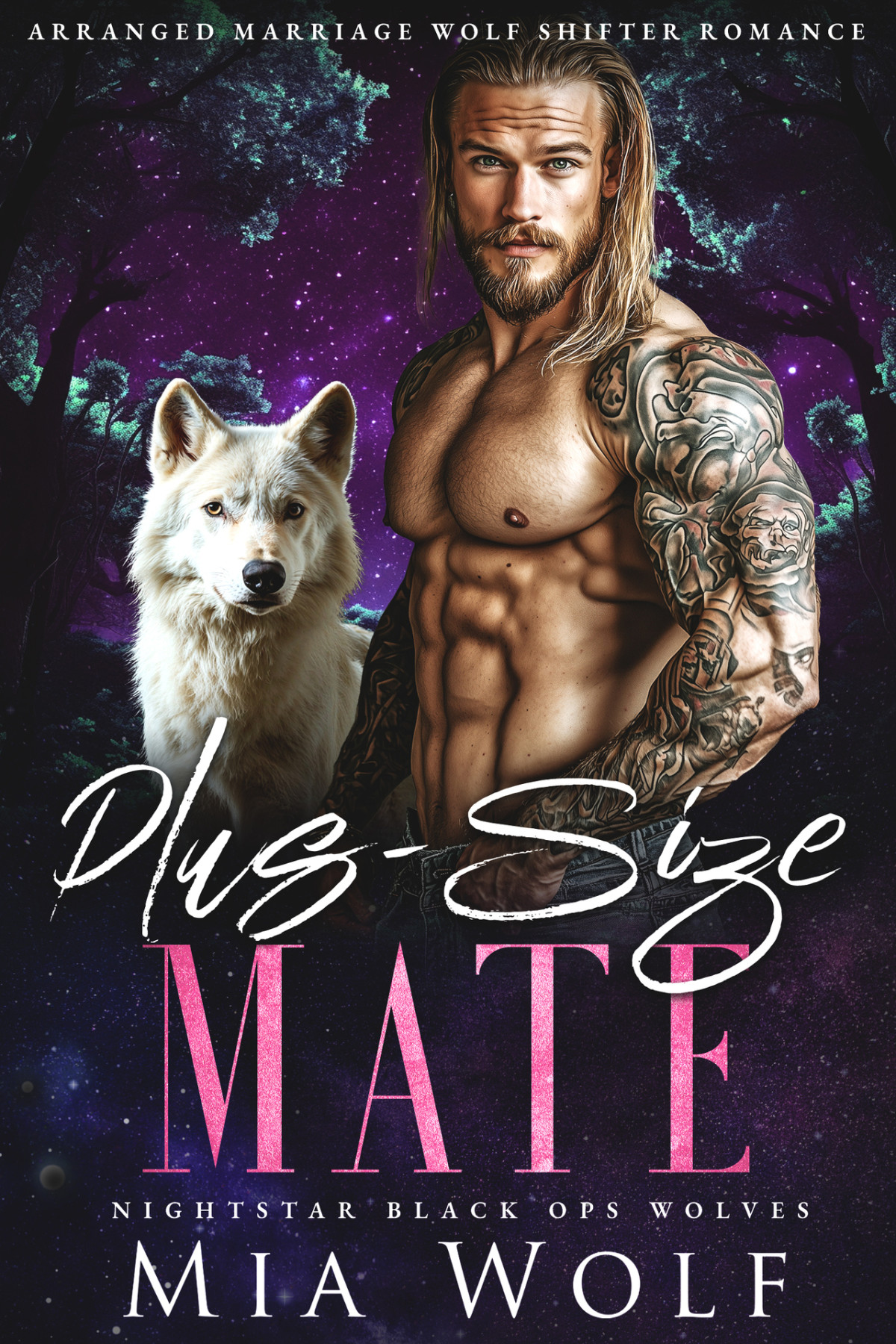 Plussize Mate Arranged Marriage Wolf Shifter Romance Nightstar Black Ops Wolves Book 5 Mia Wolf