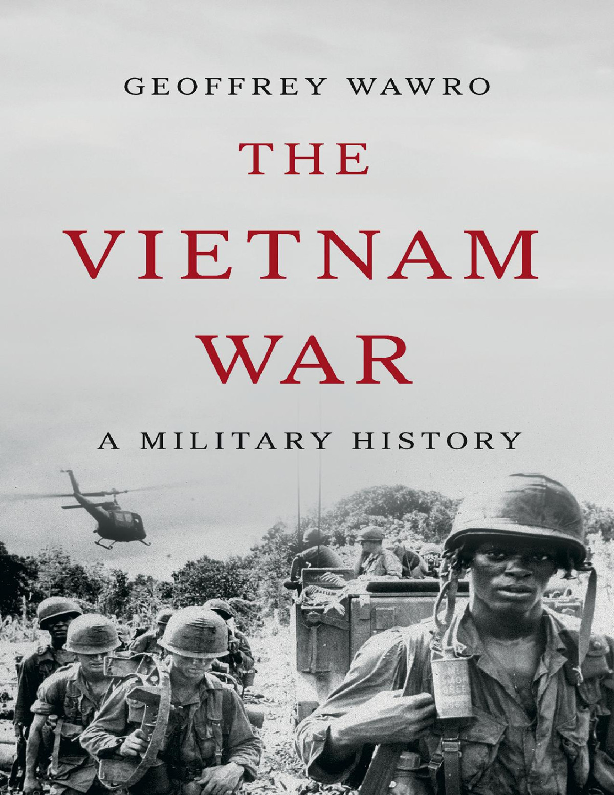 The Vietnam War 1st Edition Geoffrey Wawro