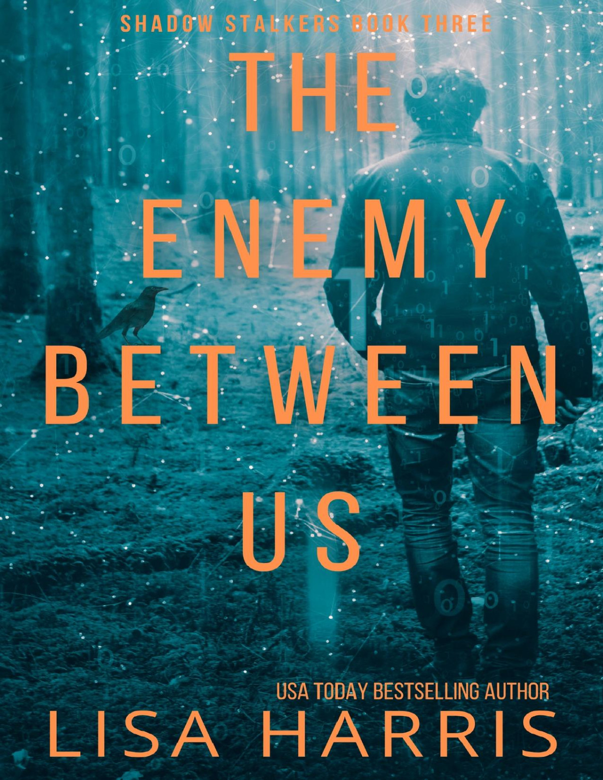 The Enemy Between Us A Pageturning Psychological Thriller With A Final Revelation You Wont See Coming Shadow Stalkers Book 3 Harris
