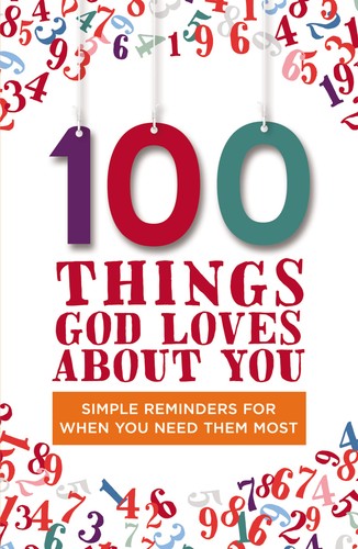 100 Things God Loves About You Zondervan