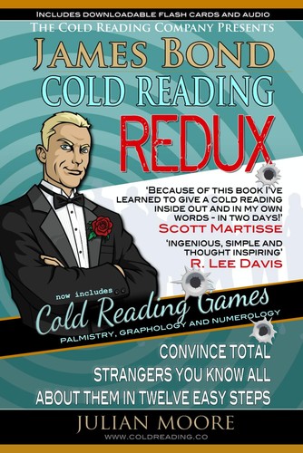 James Bond Cold Reading Redux Build Confidence Make New Friends And Boost Your Dating Game With These Conversationstarters Speed Learning Julian Moore