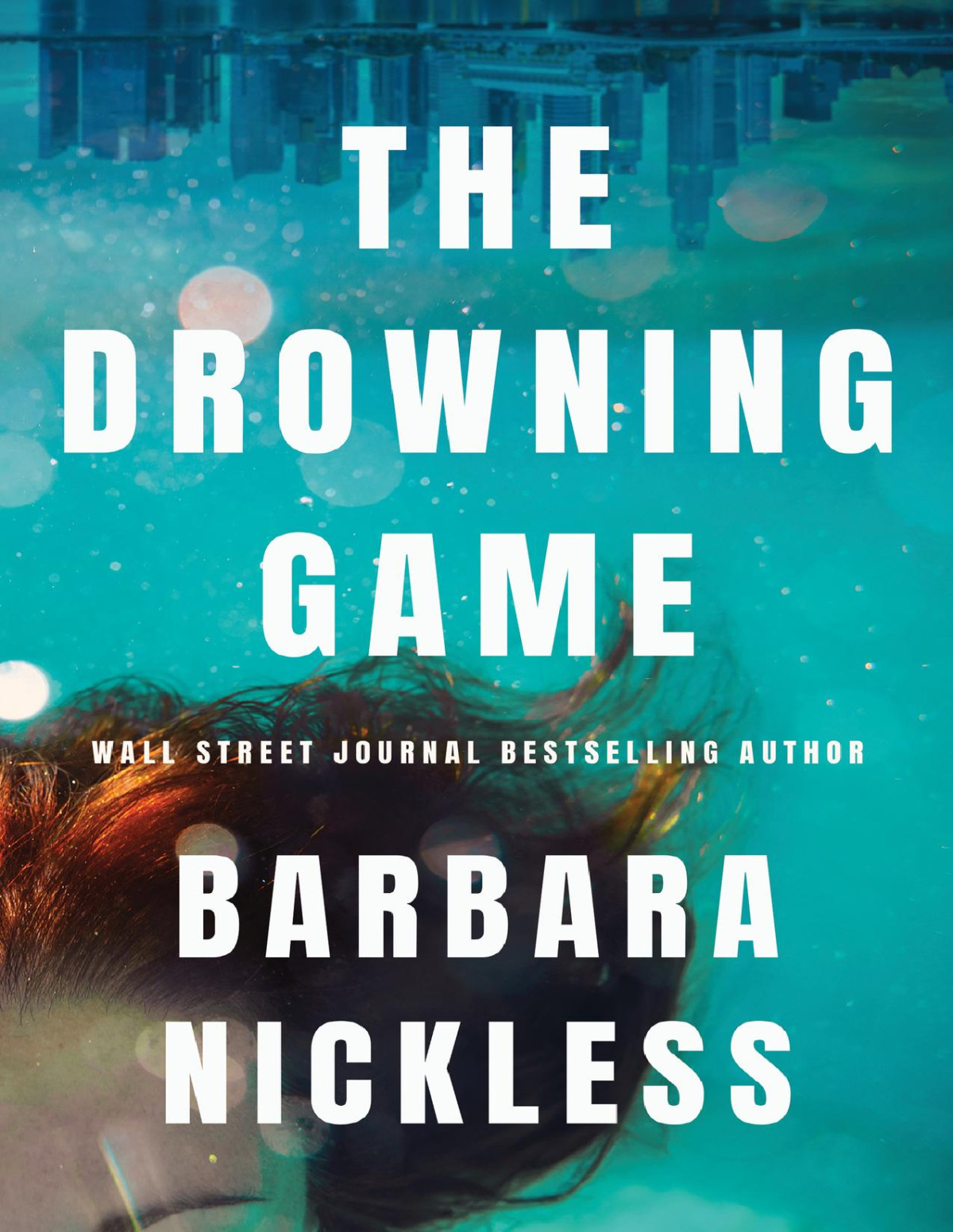 The Drowning Game Barbara Nickless