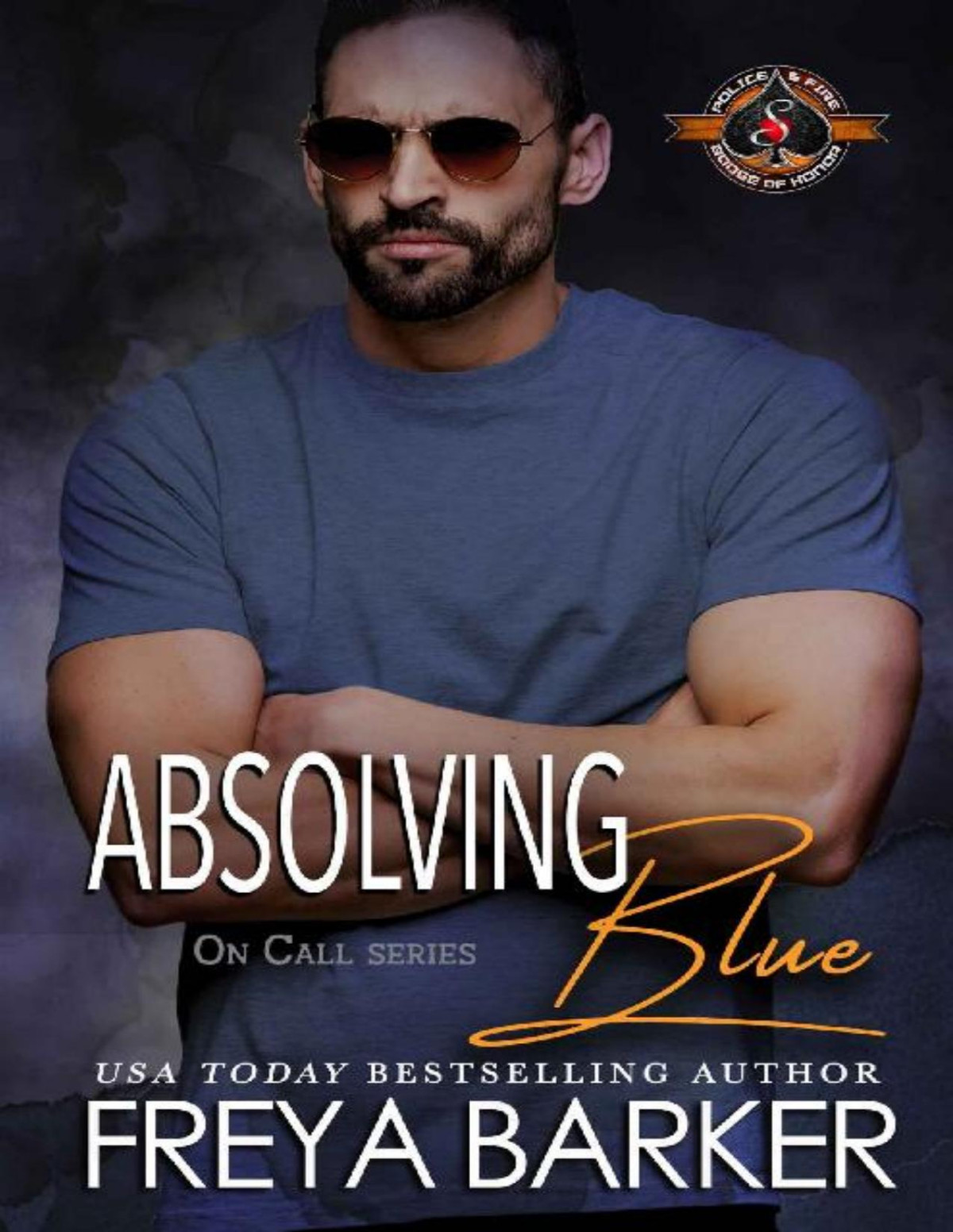 Absolving Blue Police And Fire Operation Alpha On Call Book 4 Freya Barker Operation Alpha