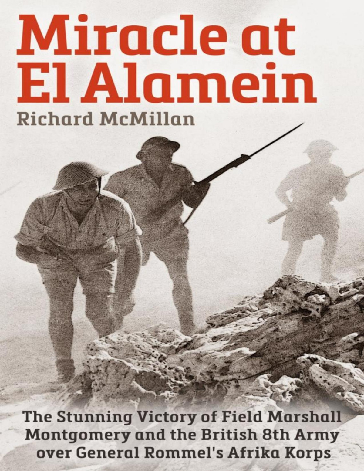 Miracle At El Alamein Richard Mcmillan