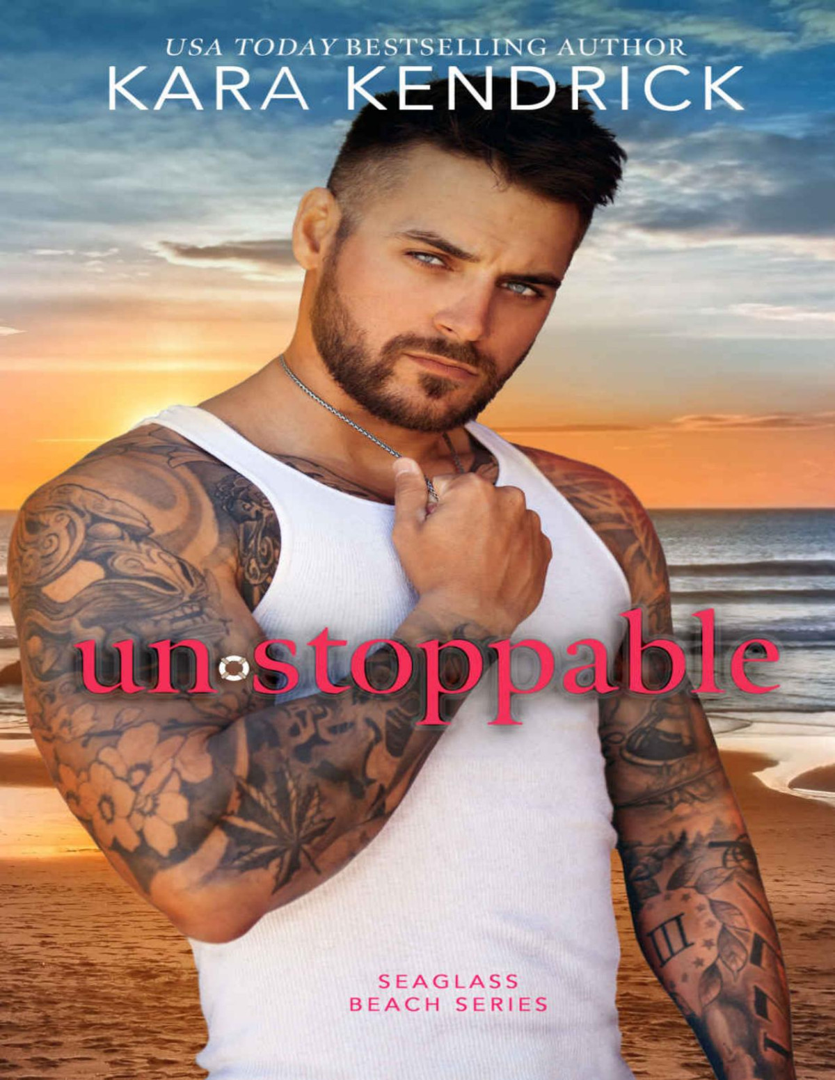 Unstoppable A Small Town Enemiestolovers Romance Seaglass Beach Series Kara Kendrick