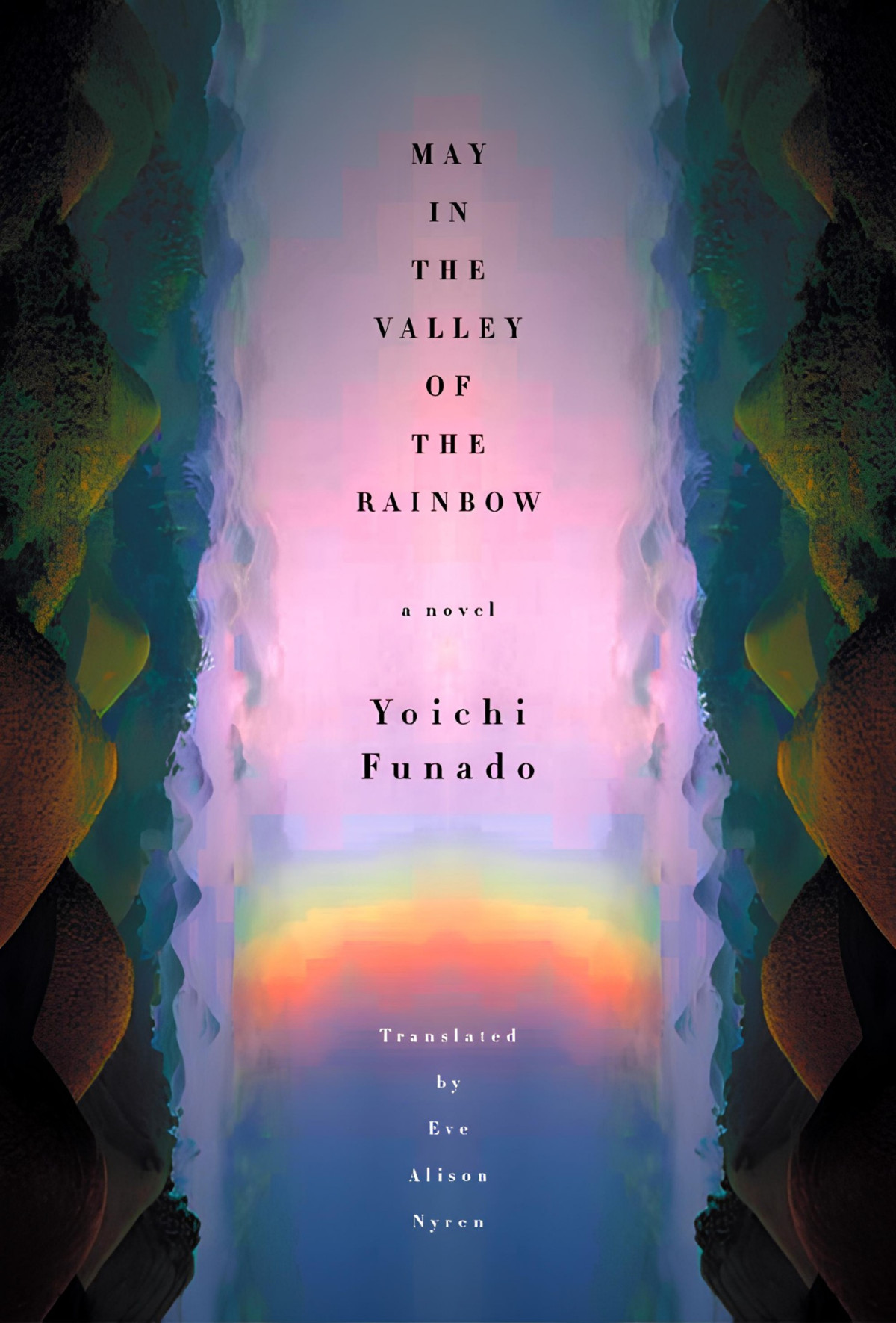 May In The Valley Of The Rainbow Yoichi Funado