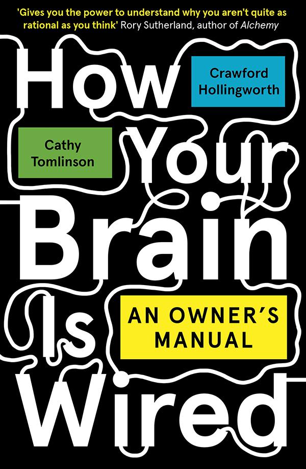 How Your Brain Is Wired Crawford Hollingworth Cathy Tomlinson
