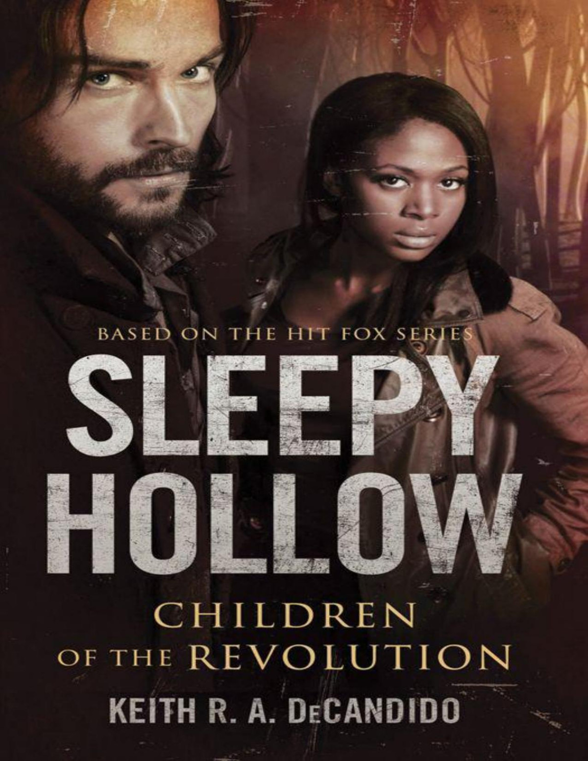 Sleepy Hollow Children Of The Revolution Keith Ra Decandido