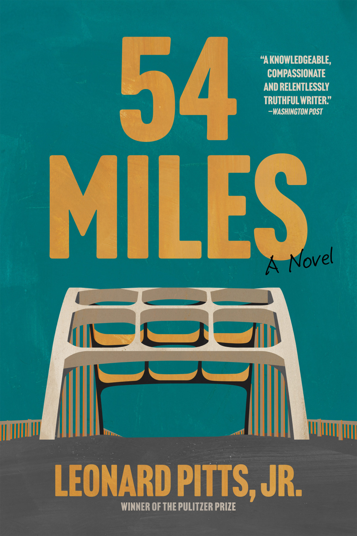 54 Miles A Novel Leonard Pitts Jr