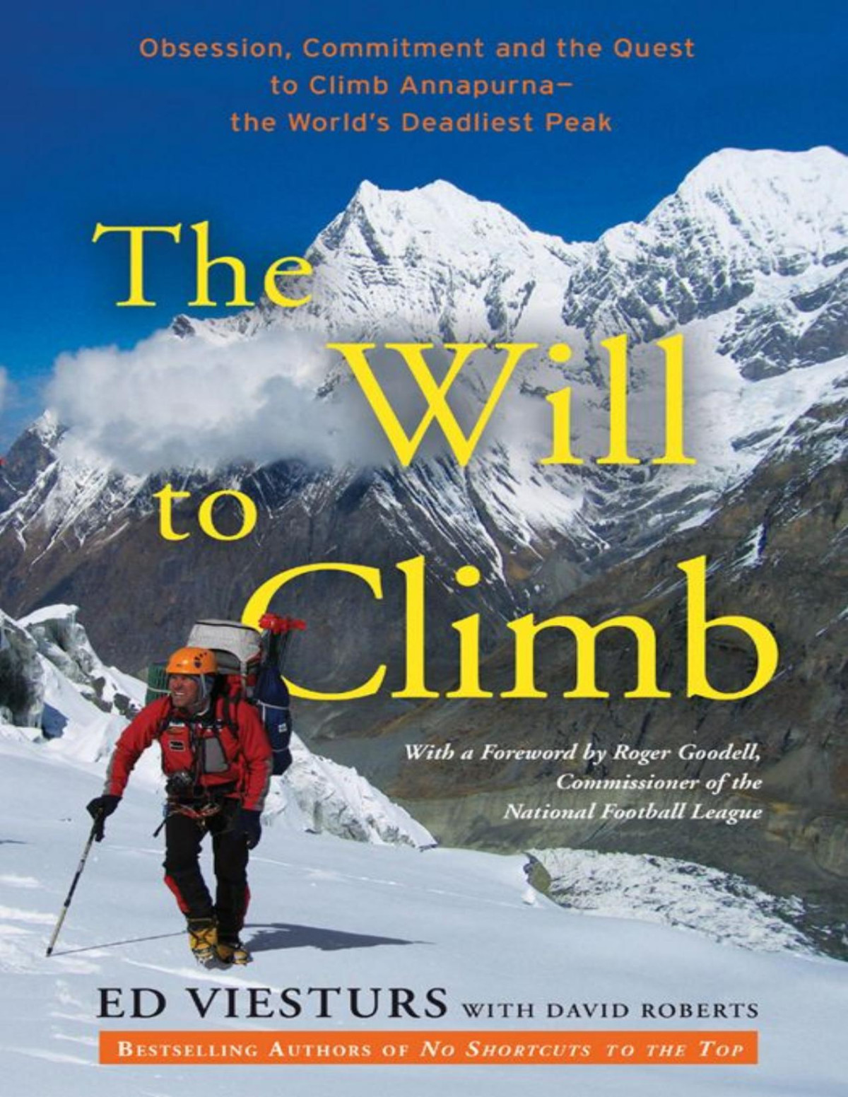 The Will To Climb Ed Viesturs David Roberts