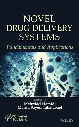 Novel Drug Delivery Systems Fundamentals And Applications 1st Edition Mehrdad Hamidi