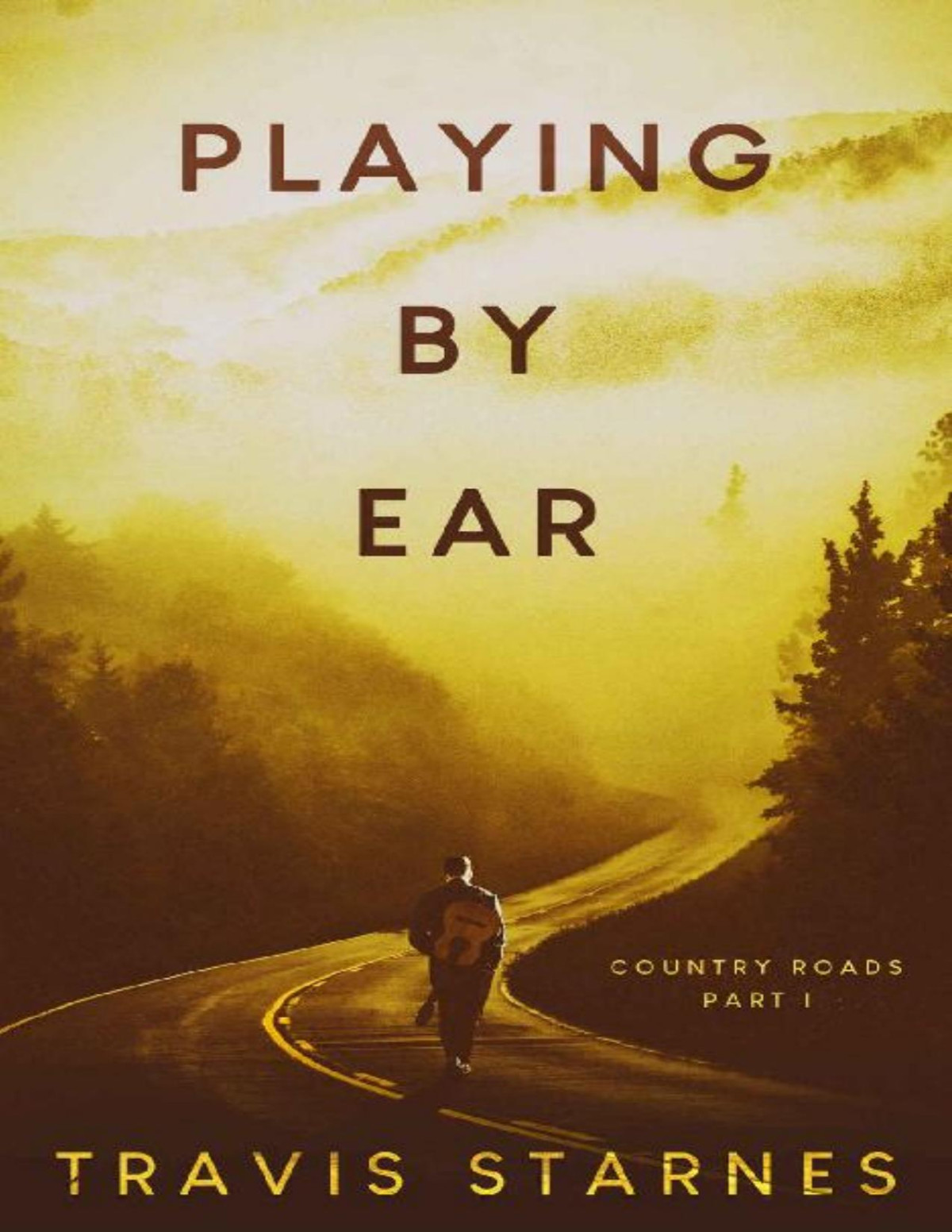 Country Roads 1 Playing By Ear Travis Starnes