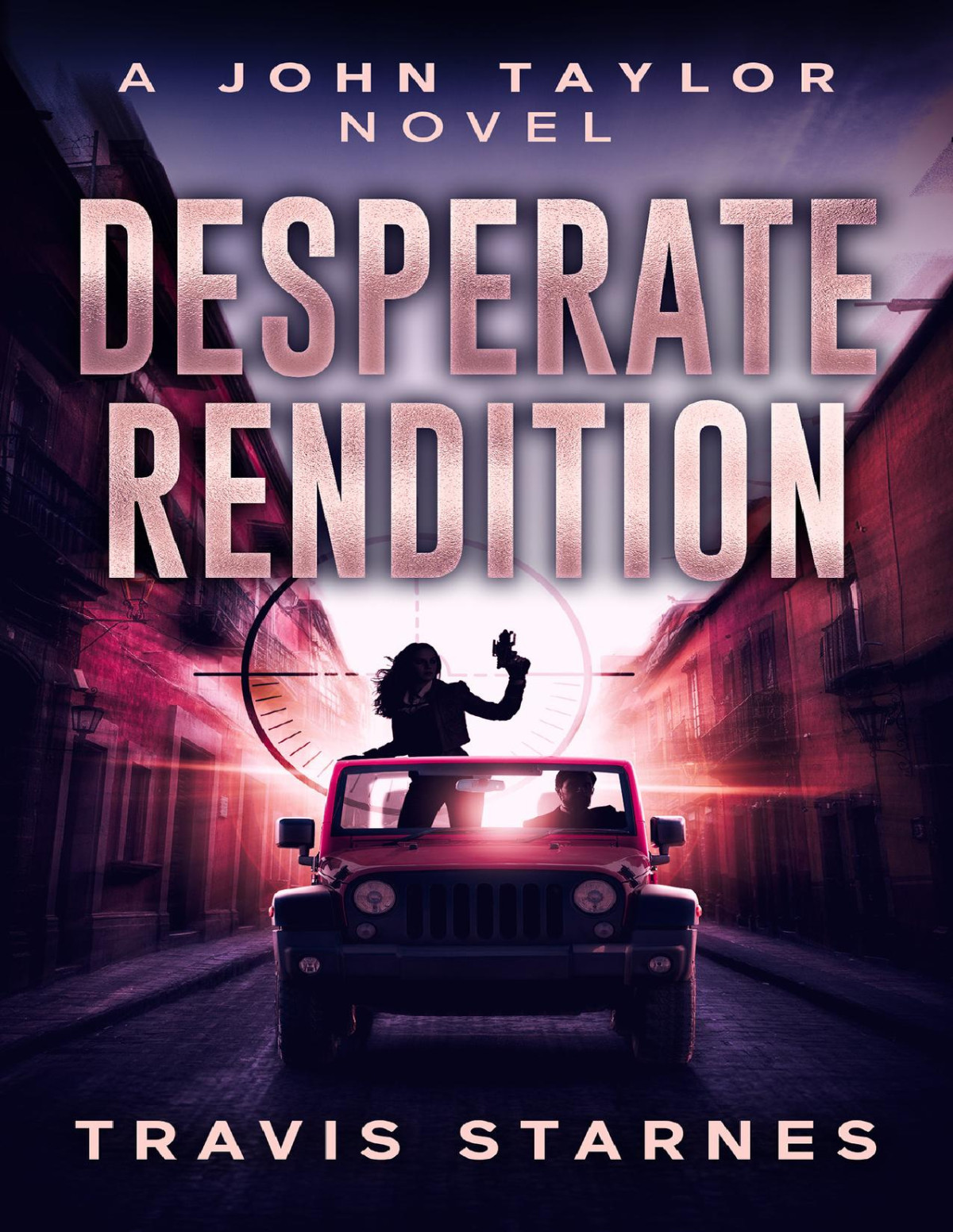 John Taylor 11 Desperate Rendition Travis Starnes