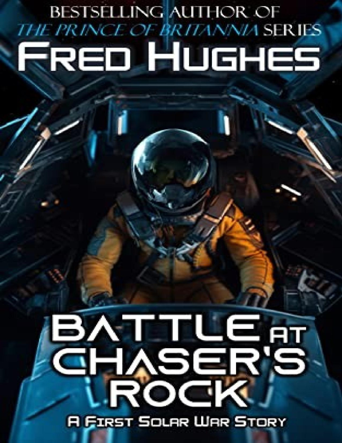 1st Solar War 4 Battle At Chasers Rock A First Solar War Story Fred Hughes