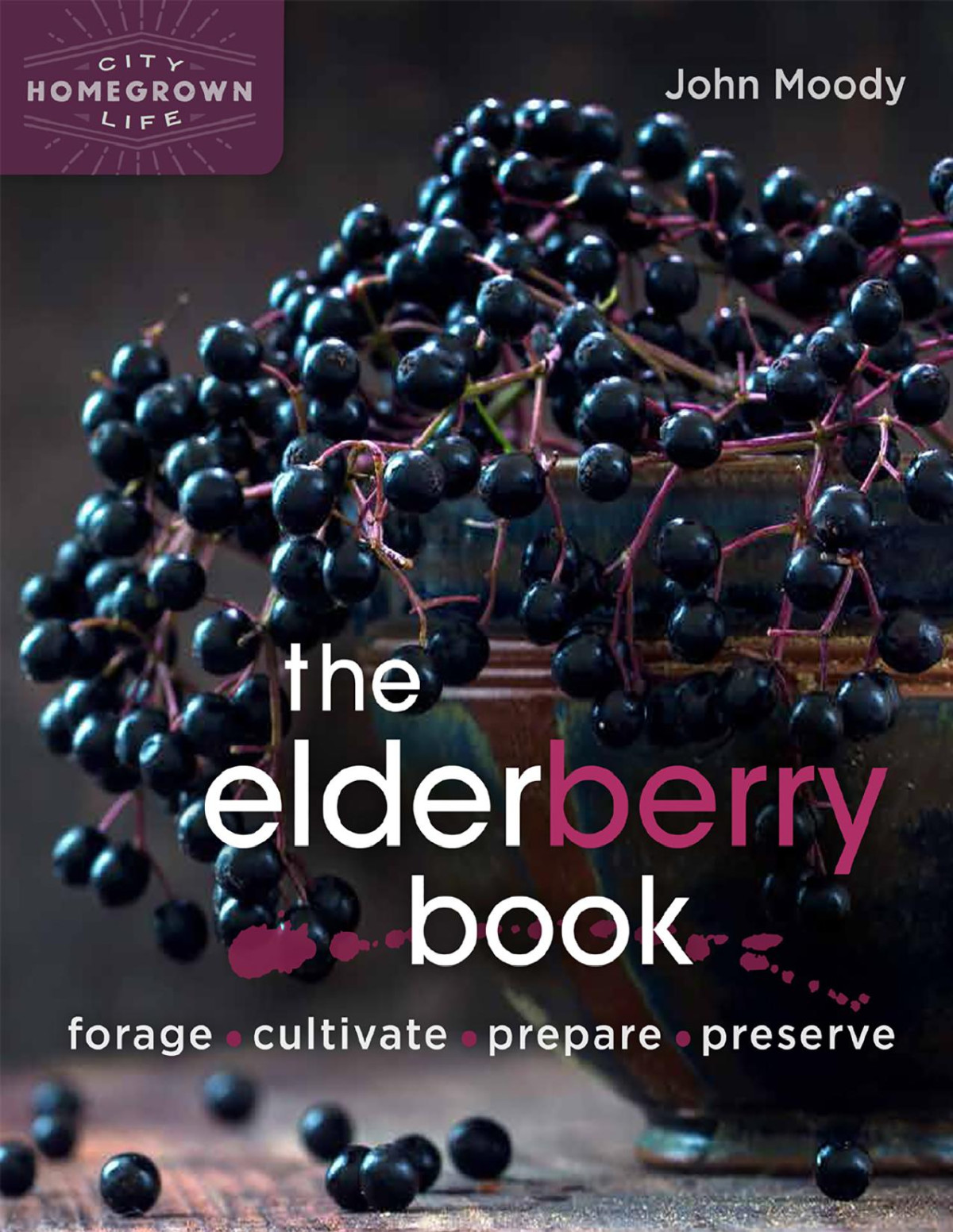 The Elderberry Book John Moody