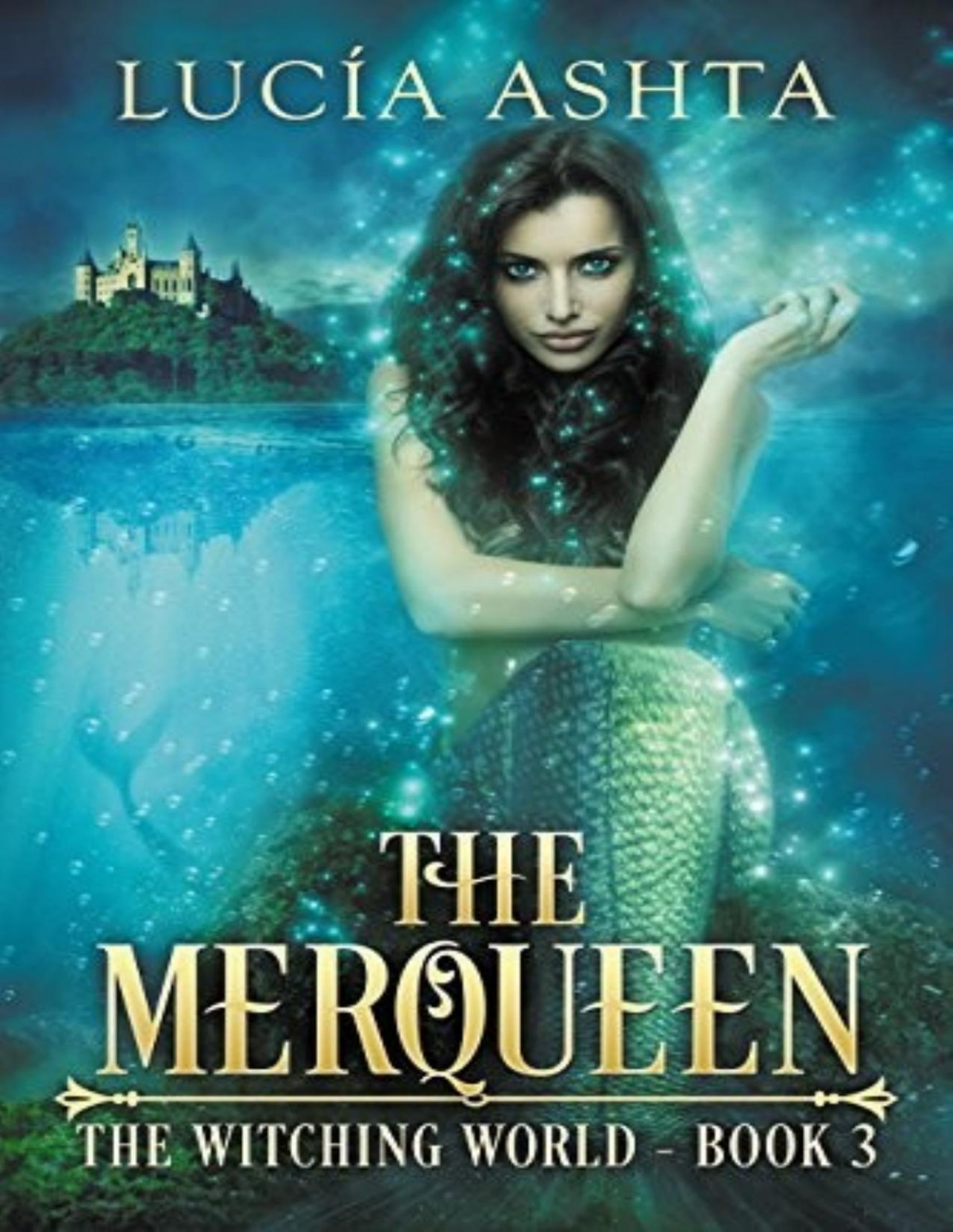 Witching World 3 The Merqueen Lucia Ashta