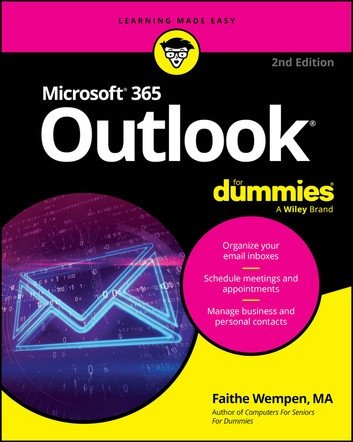 Microsoft 365 Outlook For Dummies 2nd Edition 2nd Edition Faithe Wempen