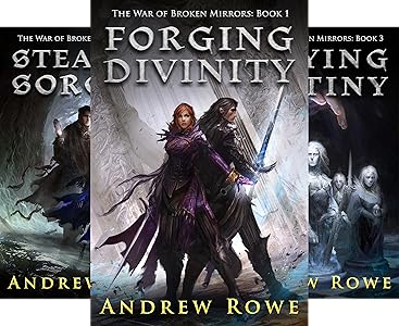 War Of Broken Mirrors Books 13 Andrew Rowe