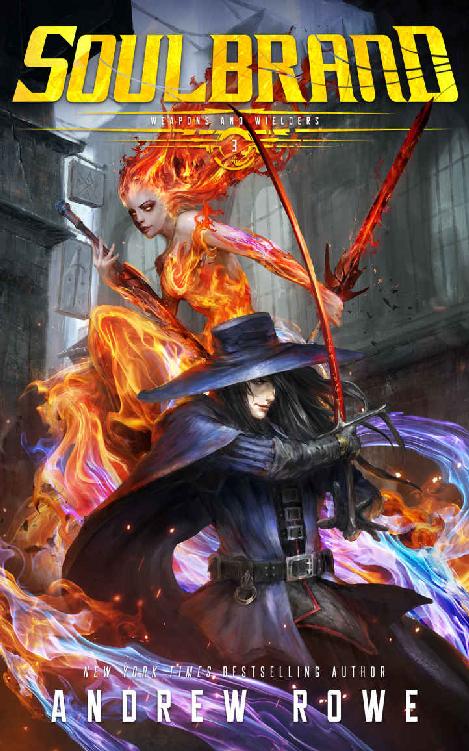 Weapons And Wielders 3 Soulbrand Andrew Rowe