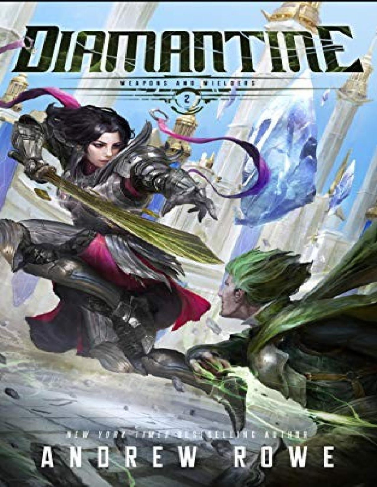 Weapons And Wielders 2 Diamantine Andrew Rowe