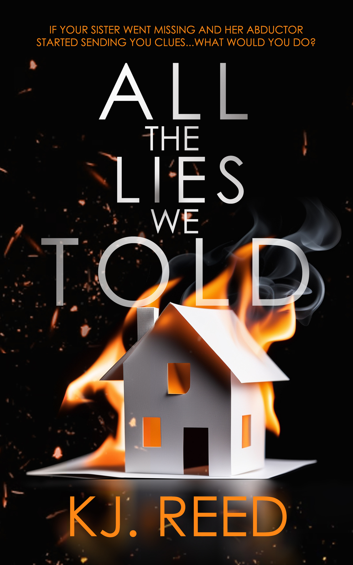 All The Lies We Told K J Reed
