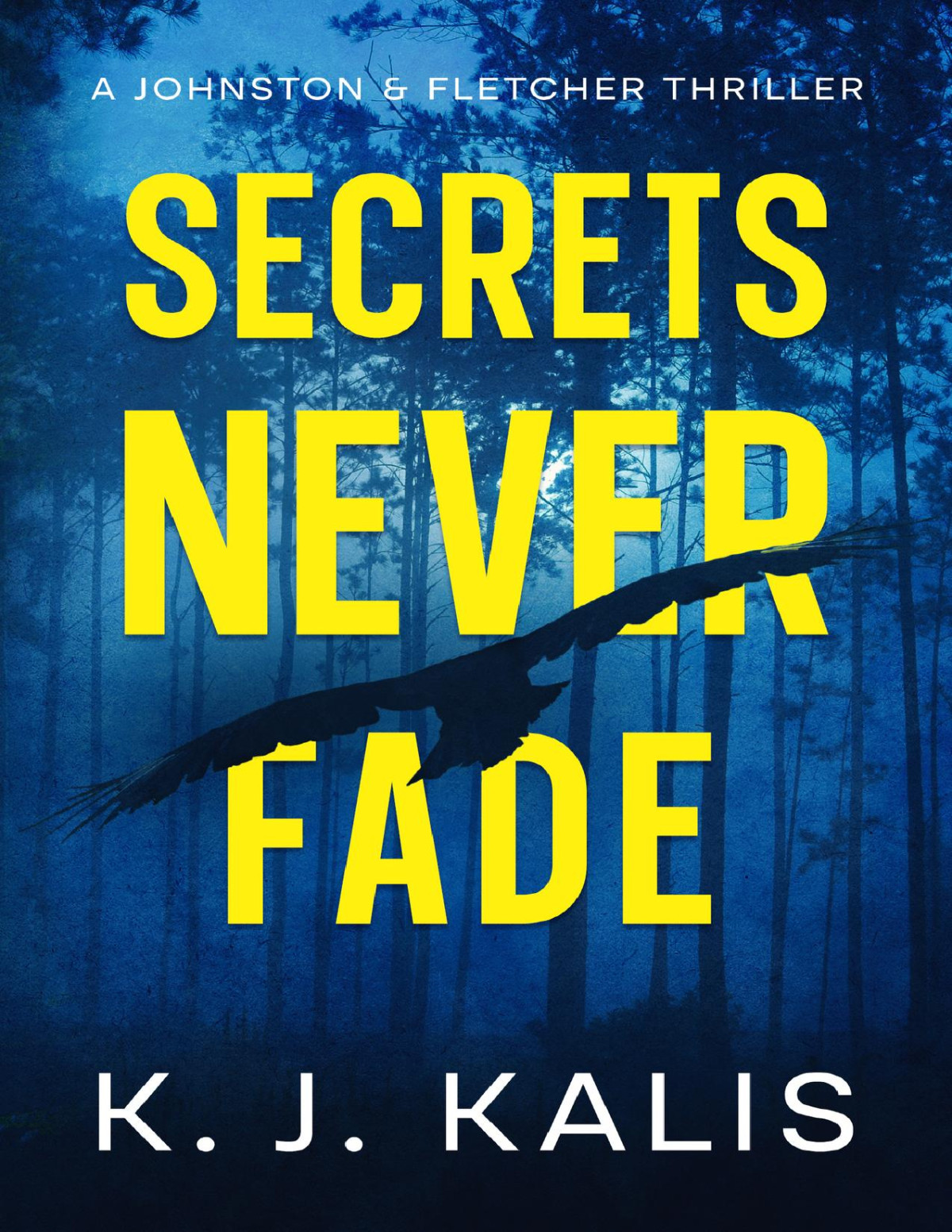 Secrets Never Fade Kj Kalis