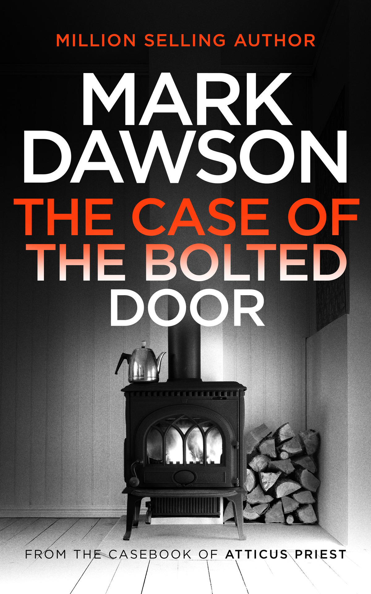 The Case Of The Bolted Door Mark Dawson